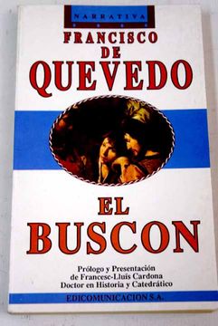 Libro Historia De La Vida Del Buscon Llamado Don Pablos Quevedo Y Villegas Francisco De Isbn Comprar En Buscalibre