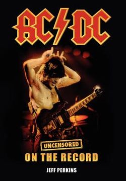 portada ac/dc - uncensored on the record (in English)