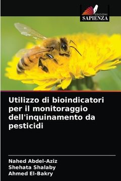 portada Utilizzo di bioindicatori per il monitoraggio dell'inquinamento da pesticidi (en Italiano)