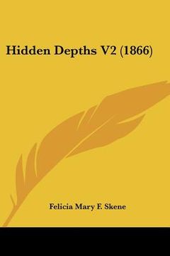 portada hidden depths v2 (1866) (en Inglés)
