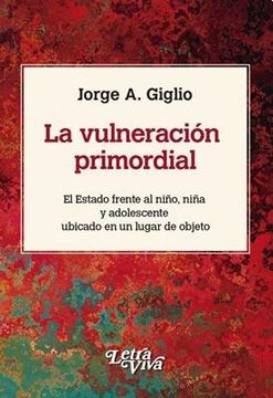 portada VULNERACION PRIMORDIAL, LA. EL ESTADO FRENTE AL N