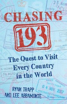 portada Chasing 193: The Quest to Visit Every Country in the World (en Inglés)