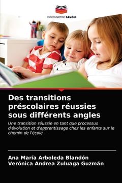 portada Des transitions préscolaires réussies sous différents angles (in French)