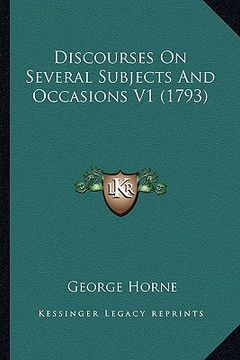 portada discourses on several subjects and occasions v1 (1793)