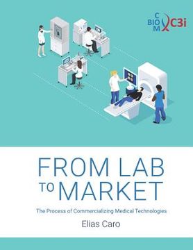 portada From Lab to Market: The Process of Commercializing Medical Technologies (en Inglés)