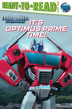 portada It's Optimus Prime Time!: Ready-To-Read Level 2 (en Inglés)