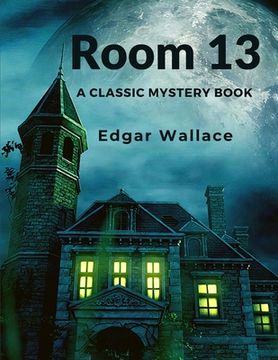 portada Room 13: A Classic Mystery Book (en Inglés)