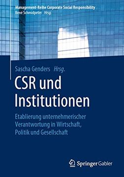 portada Csr und Institutionen: Etablierung Unternehmerischer Verantwortung in Wirtschaft, Politik und Gesellschaft (in German)