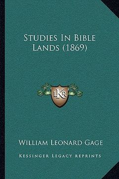 portada studies in bible lands (1869) (en Inglés)