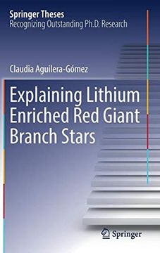 portada Explaining Lithium Enriched red Giant Branch Stars (Springer Theses) (en Inglés)