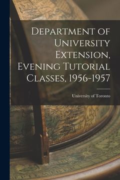portada Department of University Extension, Evening Tutorial Classes, 1956-1957 (in English)