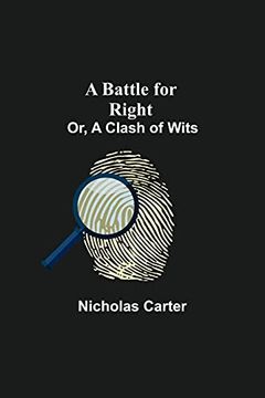 portada A Battle for Right; Or, a Clash of Wits (en Inglés)