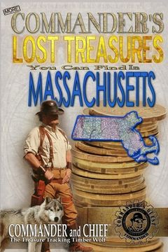 portada More Commander's Lost Treasures You Can Find In Massachusetts: Follow the Clues and Find Your Fortunes! (en Inglés)