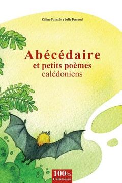 portada Abecedaire et petits poemes caledoniens: Abecedaire et petits poemes caledoniens (en Francés)