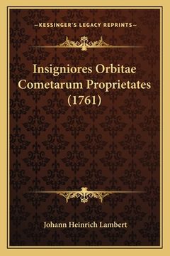 portada Insigniores Orbitae Cometarum Proprietates (1761) (en Latin)