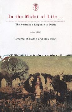 portada In the Midst of Life: The Australian Response to Death (in English)