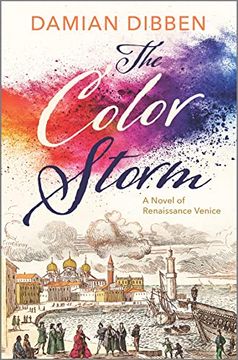 portada The Color Storm: A Novel of Renaissance Venice (in English)