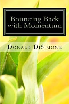 portada Bouncing Back with Momentum: a formula for success in life