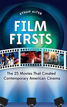 portada Film Firsts: The 25 Movies That Created Contemporary American Cinema (in English)