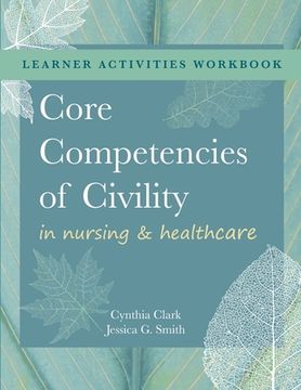 portada WORKBOOK for Core Competencies of Civility in Nursing & Healthcare (en Inglés)
