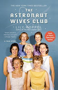 portada The Astronaut Wives Club: A True Story (in English)