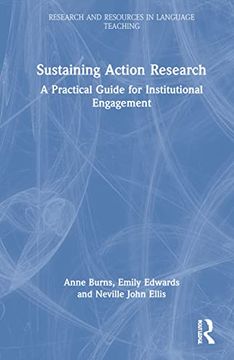 portada Sustaining Action Research: A Practical Guide for Institutional Engagement (Research and Resources in Language Teaching) 