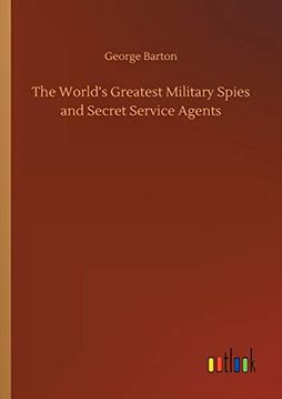 portada The World's Greatest Military Spies and Secret Service Agents (in English)