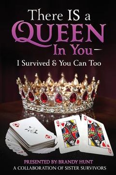 portada There IS a Queen in You: I Survived & You Can Too (en Inglés)
