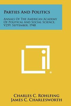 portada parties and politics: annals of the american academy of political and social science, v259, september, 1948 (in English)