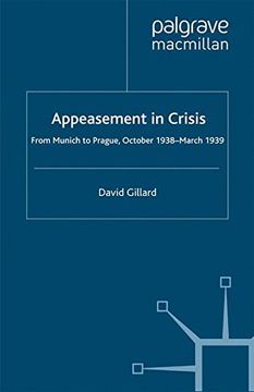 portada Appeasement in Crisis: From Munich to Prague, October 1938-March 1939