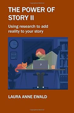 portada The Power of Story ii: Using Research to add Reality to Your Story (en Inglés)