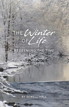portada The Winter of Life: Redeeming the Time (en Inglés)