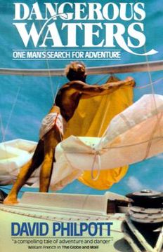 portada dangerous waters: one man's search for adventure (in English)
