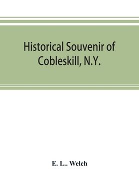 portada Historical souvenir of Cobleskill, N.Y. (in English)