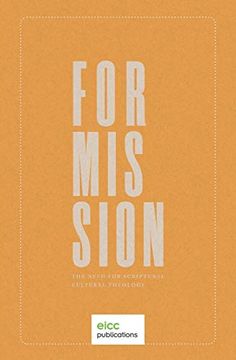 portada For Mission: The Need for Scriptural Cultural Theology (en Inglés)