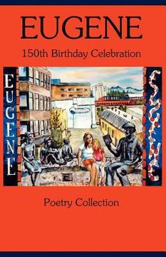 portada eugene 150th birthday celebration poetry collection (in English)