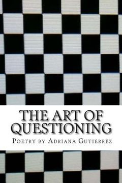 portada The Art of Questioning: Poetry By (en Inglés)
