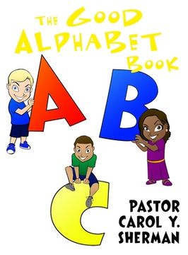 portada The Good Alphabet Book (en Inglés)