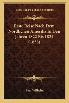 portada Erste Reise Nach Dem Nordlichen Amerika In Den Jahren 1822 Bis 1824 (1835)