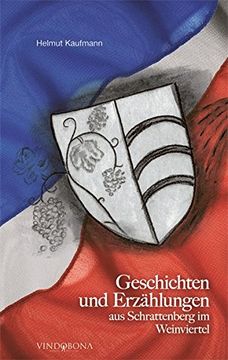 portada Geschichten und Erzählungen aus Schrattenberg im Weinviertel