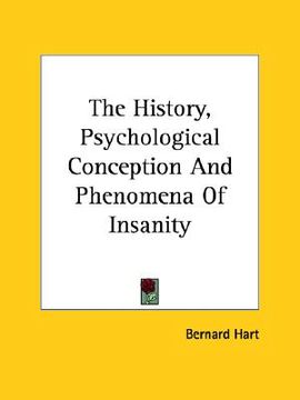 portada the history, psychological conception and phenomena of insanity (in English)