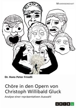 portada Chöre in den Opern von Christoph Willibald Gluck: Analyse einer repräsentativen Auswahl (en Alemán)