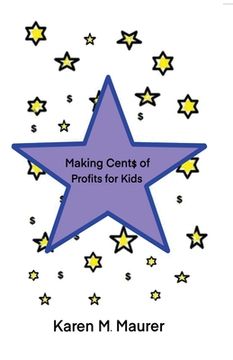 portada Making Cents of Profits For Kids (en Inglés)