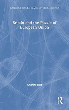 portada Britain and the Puzzle of European Union (Routledge Studies in Modern British History) (in English)