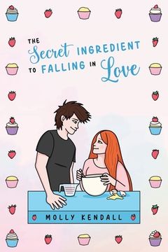 portada The Secret Ingredient to Falling in Love (in English)