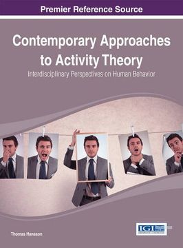 portada Contemporary Approaches to Activity Theory: Interdisciplinary Perspectives on Human Behavior (Advances in Human and Social Aspects of Technology)