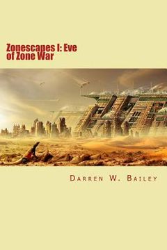 portada Zonescapes: Eve of Zone War (en Inglés)