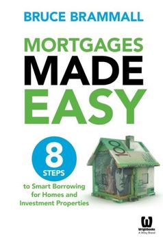 portada Mortgages Made Easy: 8 Steps to Smart Borrowing for Homes and Investment Properties 
