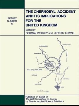 portada The Chernobyl Accident and its Implications for the United Kingdom: Watt Committee: Report no 19