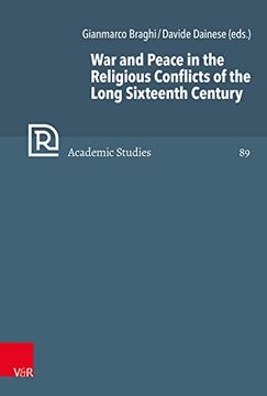 portada War and Peace in the Religious Conflicts of the Long Sixteenth Century (en Inglés)